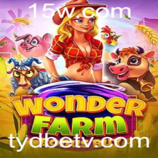 WonderFarmBonusBuy: Explorando o Mundo Encantado do Jogo com a tydbet